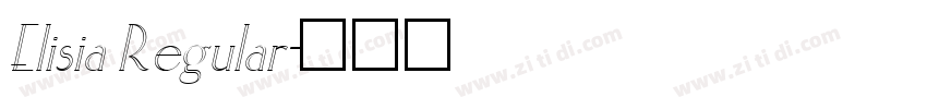 Elisia Regular字体转换 Elisia Regular字体转换